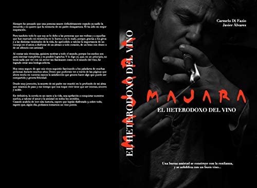 MAJARA: EL HETERODOXO DEL VINO